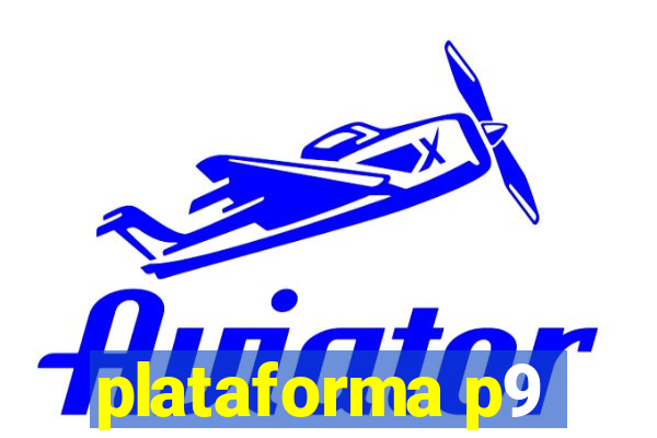 plataforma p9